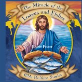The Miracle of the Loaves and Fishes The Miracle of the Loaves and Fishes
