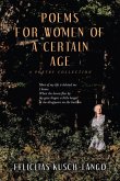 Poems for Women of a Certain Age Poems for Women of a Certain Age