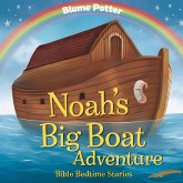 Noah's Big Boat Adventure Noah's Big Boat Adventure