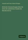 Kritische Untersuchungen über die Arten der natürlichen Familie der Hirsche (Cervi)