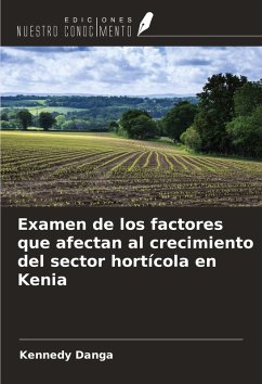 Examen de los factores que afectan al crecimiento del sector hortícola en Kenia - Danga, Kennedy