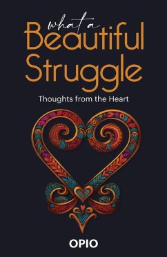 What a Beautiful Struggle - Opio