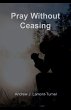 Pray Without Ceasing - Bild 1