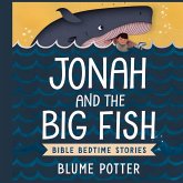 Jonah and the Big Fish Jonah and the Big Fish