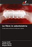 Le fibre in odontoiatria Le fibre in odontoiatria