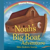 Noah's Big Boat Adventure Noah's Big Boat Adventure