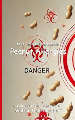 It's Time to Learn about Peanut Allergies - Walter the Educator