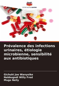 Cover Prévalence des infections urinaires, étiologie microbienne, sensibilité aux antibiotiques