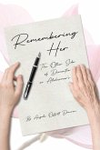 Remembering Her