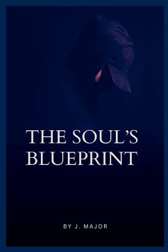 Cover The Soul's Blueprint Understanding Your True Nature