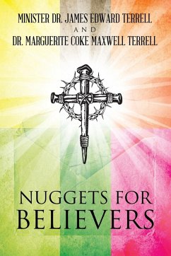 Nuggets for Believers - Terrell, Minister James Edward; Terrell, Marguerite Coke Maxwell