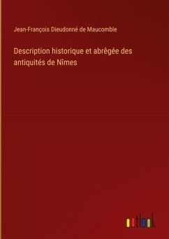Cover Description historique et abrêgée des antiquités de Nîmes