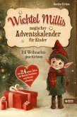 Wichtel Millis magischer Adventskalender Wichtel Millis magischer Adventskalender