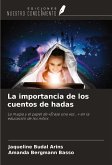 La importancia de los cuentos de hadas La importancia de los cuentos de hadas