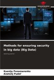 Methods for ensuring security in big data (Big Data)