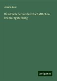 Handbuch der landwirthschaftlichen Rechnungsführung