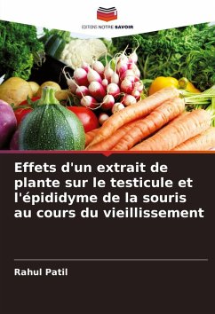 Cover Effets d'un extrait de plante sur le testicule et l'épididyme de la souris au cours du vieillissement