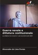 Guerra navale e dittatura costituzionale - Bild 1