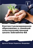 Kontextualizirowannoe obrazowanie w semejnoj sel'skohozqjstwennoj shkole Sobradinho-BA Kontextualizirowannoe obrazowanie w semejnoj sel'skohozqjstwennoj shkole Sobradinho-BA