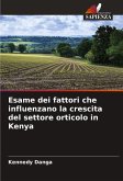 Esame dei fattori che influenzano la crescita del settore orticolo in Kenya