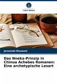 Das Nneka-Prinzip in Chinua Achebes Romanen: Eine archetypische Lesart