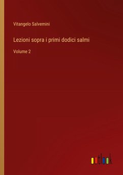 Lezioni sopra i primi dodici salmi Lezioni sopra i primi dodici salmi
