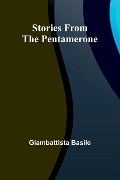 Stories from the Pentamerone - Basile, Giambattista