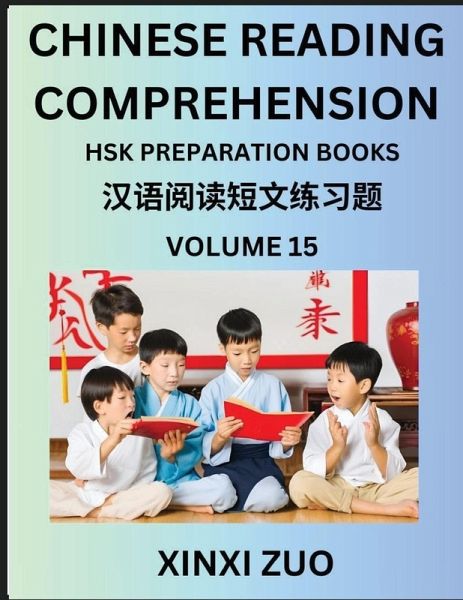 Chinese Reading Comprehension (Part 15)- Read Captivating Traditional Chinese Stories with Multiple Questions and Answers, Learn Ancient Culture, HSK Preparation Books Chinese Reading Comprehension (Part 15)- Read Captivating Traditional Chinese Stories with Multiple Questions and Answers, Learn Ancient Culture, HSK Preparation Books