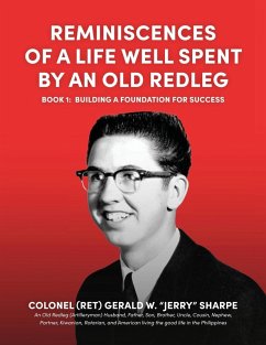 Reminiscences of a Life Well Spent by an Old Redleg (Artilleryman) - Sharpe, Gerald W.