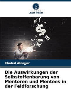 Cover Die Auswirkungen der Selbstoffenbarung von Mentoren und Mentees in der Feldforschung