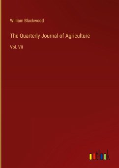 The Quarterly Journal of Agriculture - Blackwood, William