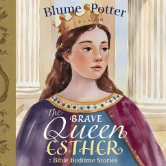 The Brave Queen Esther - Potter, Blume