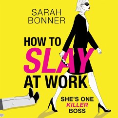 How to Slay at Work (MP3-Download) - Bonner, Sarah