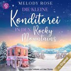 Die kleine Konditorei in den Rocky Mountains - Ein romantischer Winterroman (MP3-Download)