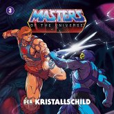 Masters Of The Universe - Folge 3: Der Kristallschild