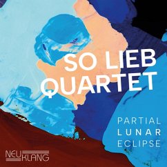 Partial Lunar Eclipse - So Lieb Quartet