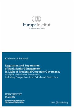 Regulation and Supervision of Bank Senior Management in Light of Prudential Corporate Governance - Rothwell, Kimberley S.