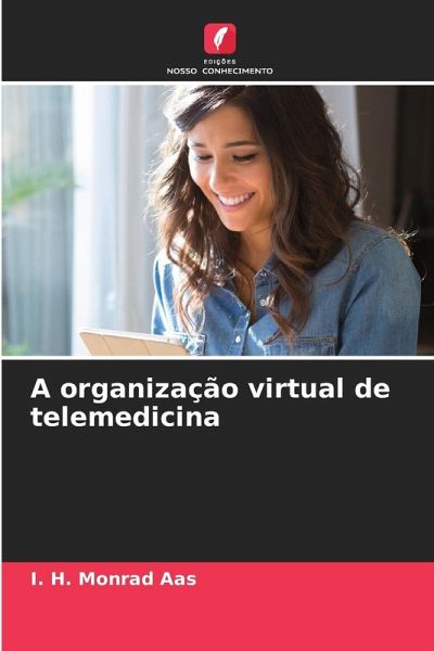 A organização virtual de telemedicina A organização virtual de telemedicina