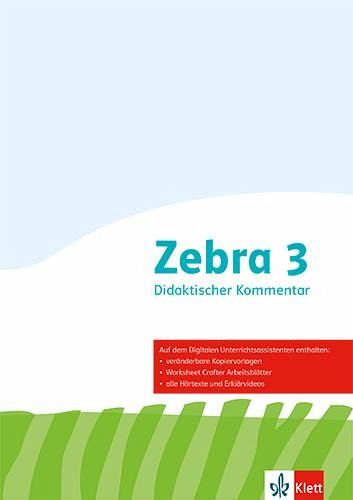 Zebra 3. Didaktischer Kommentar Klasse 3 Zebra 3. Didaktischer Kommentar Klasse 3