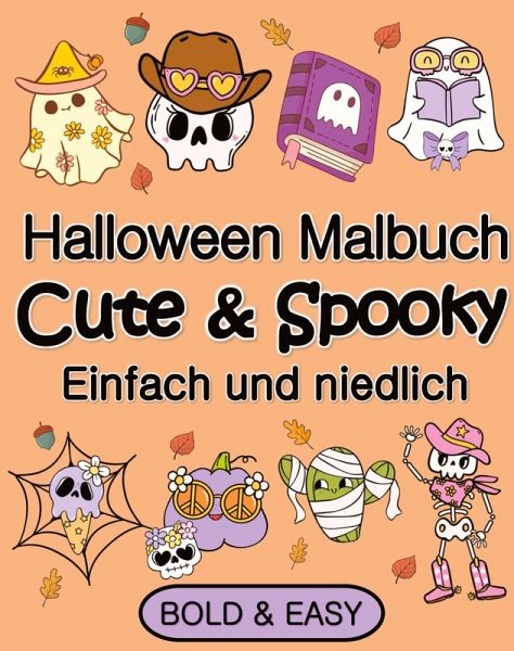 Halloween Malbuch für Erwachsene und Kinder Cute & Spooky Einfach und Niedlich