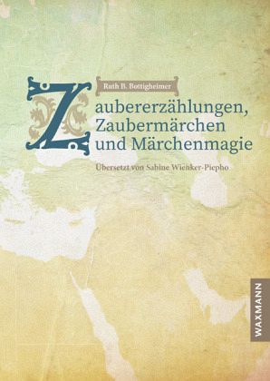 Zaubererzählungen, Zaubermärchen und Märchenmagie Zaubererzählungen, Zaubermärchen und Märchenmagie