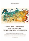 Zwischen Tradition und Moderne: Die russischen Republiken