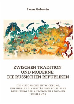 Cover Zwischen Tradition und Moderne: Die russischen Republiken
