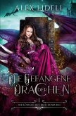 Die Gefangene der Drachen Die Gefangene der Drachen