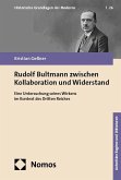 Rudolf Bultmann zwischen Kollaboration und Widerstand Rudolf Bultmann zwischen Kollaboration und Widerstand