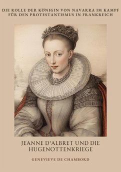 Cover Jeanne d'Albret und die Hugenottenkriege (eBook, ePUB)