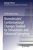 Biomolecules' Conformational Changes Studied by Simulations and Enhanced Sampling (eBook, PDF) Biomolecules' Conformational Changes Studied by Simulations and Enhanced Sampling (eBook, PDF)