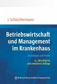 Betriebswirtschaft und Management im Krankenhaus Betriebswirtschaft und Management im Krankenhaus
