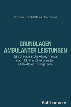 Grundlagen ambulanter Leistungen (eBook, PDF) - Kolb, Thomas; Offermanns, Matthias