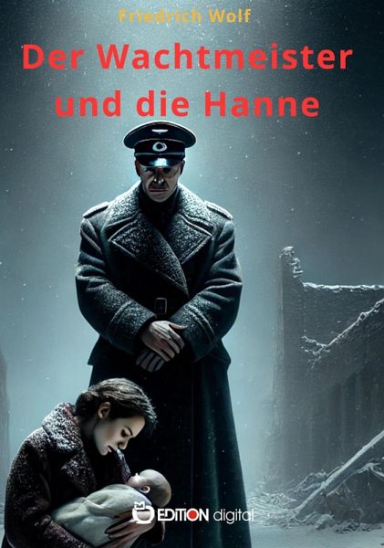 Der Wachtmeister und die Hanne (eBook, ePUB) Der Wachtmeister und die Hanne (eBook, ePUB)